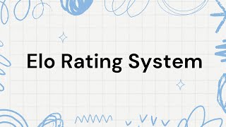 Elo Rating System คืออะไร [upl. by Butte]