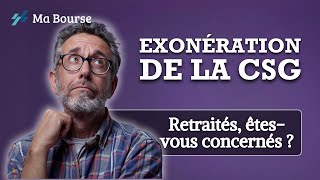 Pensions de retraite  Découvrez si vous êtes éligible à une exonération de la CSG [upl. by Akli123]