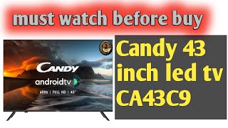 Candy 43 inch led tv ⚡ CA43C9 led  Candy CA43C9 led unboxing ⚡ Candy 109 cm led tv [upl. by Sinnel]