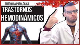 Anatomía Patológica  Trastornos Hemodinámicos [upl. by Yrrehs]