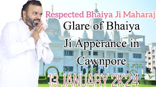 Glare of Bhaiya Ji Apperance in Cawnpore 13 जनवरी 2024 ENDLESS INSPIRATION  is live [upl. by Oregolac]