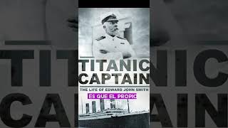 ¡El Impactante Secreto del Capitán del Titanic que NADIE Conoce titanic sabiasque [upl. by Willem]