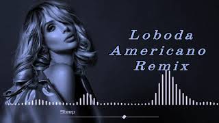 LOBODA  Americano DJ S7ven Remix [upl. by Laden]