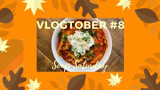 Vlogtober 8 Soup Saturday [upl. by Eki]