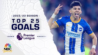 Top 25 Premier League goals of 202223 season  NBC Sports [upl. by Ellenaej]