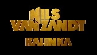 Nils Van Zandt  Kalinka Official Video [upl. by Persons]