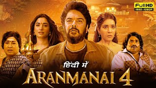 Aranmanai 4 Full Movie in Hindi Dubbed  Sundar C Tamanna Bhatia Rashii Khanna [upl. by Attenaj]