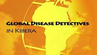 Global Disease Detectives in Kibera [upl. by Josiah]