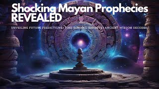 Mayan Calendar Predicts Future Events MayanProphecies AncientWisdom [upl. by Greyson]