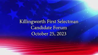 Killingworth First Selectman Candidate Forum  October 25 2023 [upl. by Noman]