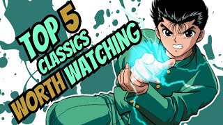 Top Classic Anime That You NEED To Watch [upl. by Andromeda]