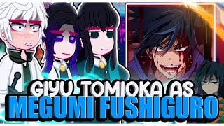 Hashiras reacting to GIYU TOMIOKA AS MEGUMI FUSHIGURO \\🇧🇷🇺🇲「Abryelli」 [upl. by Agnes]