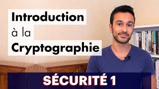 Sécurité 1  Introduction à la Cryptographie [upl. by Attey]