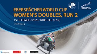 RELIVE  Womens Doubles Run 2  EBERSPÄCHER Luge World Cup  Whistler CAN [upl. by Remle341]