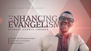 Enhancing Evangelism [upl. by Slorac]