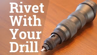 Turn Your Drill Into a Rivet Gun [upl. by Ennaitsirhc]