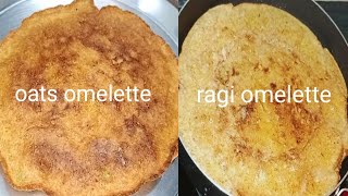 రెండు రకాల హెల్తీ ఆమ్లెట్ రెసిపీస్oats omelette in Teluguragi omelette in Teluguomelette recipes [upl. by Woodson]