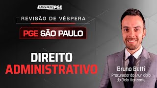 Direito Administrativo  Revisão de Véspera PGE São Paulo [upl. by Aniez]