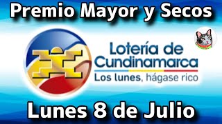 🔵 Resultado PREMIO MAYOR Y SECOS Loteria de CUNDINAMARCA Lunes 8 de Julio de 2024 [upl. by Alleusnoc]