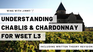 Understanding Chablis and Chardonnay for WSET Level 3 [upl. by Idner]