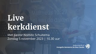 Kerkdienst met pastor Nomdo Schuitema  Zondagochtend 5 november 2023  De Deur Zwolle [upl. by Rehpitsirhc567]