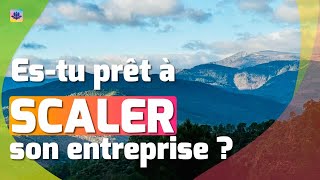 Prêt à Scaler  8 points critiques à maîtriser avant de scaler son entreprise 571 [upl. by Pauiie620]