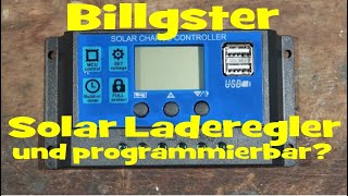 Ist das der billigste programmierbare Solar Laderegler auf dem Markt Teil 1 [upl. by Orabla721]