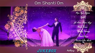 Om Shanti Om Jukebox Shahrukh Khan Deepika Padukone [upl. by Clarisa]