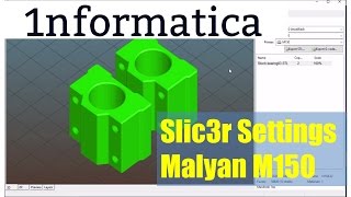 Slic3r Settings for Malyan M150 3D Printer Tutorial [upl. by Ellenor]