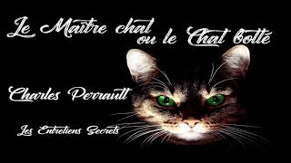 Le Maître chat ou le Chat botté Charles Perrault Conte Audio [upl. by Aihsema]