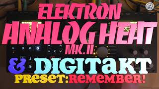 ELEKTRON ANALOG HEAT  Elektron DIGITAKT  Enhancing Preset REMEMEMBER [upl. by Shirl]