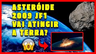 Asteróide 2009 JF1 Poderá atingir a Terra em 2022 NASA confirma objeto potencialmente perigoso [upl. by Alleynad]