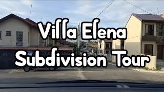 Subdivision Tour l Villa Elena 😃 [upl. by Ynnaej]