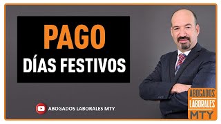 COMO SE PAGAN LOS DÍAS FESTIVOS EN MEXICO [upl. by Edwin]