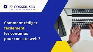 Comment rédiger facilement du contenu pour ton site web [upl. by Naimaj]