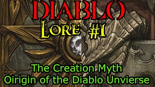 LORE Diablo 1 Origin of the Diablo Universe The Creation Myth Creation of Sanctuary [upl. by Cressy]