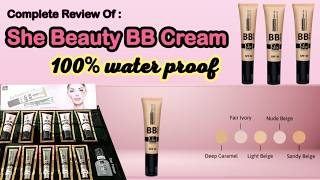 Review Of She Beauty BB Cream 100 waterproof BB Cream  Best BB Cream  shebeauty bbcreamreview [upl. by Haerr]