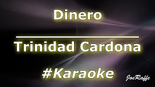 Trinidad Cardona  Dinero Karaoke [upl. by Combs]