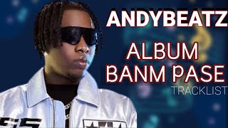 Andybeatz Album Banm PASE Feat Troubleboy Kenny HaĂŻti  Kanis [upl. by Jannel316]