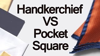 Handkerchief Vs Pocket Square  Difference Between Handkerchiefs amp Mens Pocketsquares [upl. by Efi]