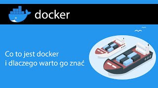 Co to jest Docker i dlaczego warto go znać 1 [upl. by Hazel]