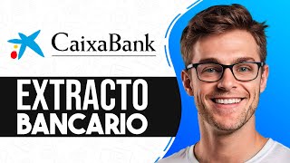 Como SACAR EXTRACTO BANCARIO CaixaBank Guia Completa [upl. by Bowler]