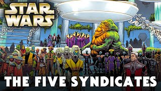 The Five Syndicates Canon  Star Wars Explained [upl. by Michaella]