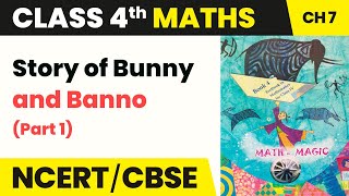 Class 4 Maths Chapter 7  Story of Bunny and Banno Part 1  Jugs and Mugs [upl. by Ellerrehc943]