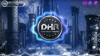 Jamie B  Castles in the Sky 2023  DHR [upl. by Ahsakal]