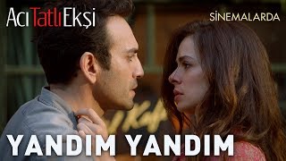 Acı Tatlı Ekşi  Yandım Yandım [upl. by Demmy]