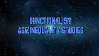 Functionalism Studies on Age Inequality [upl. by Yecal]