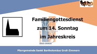 Kath Gottesdienst zum 14 Sonntag im Jahreskreis 070724 1030 Uhr St Bartholomäus GrZimmern [upl. by Ambrosia]