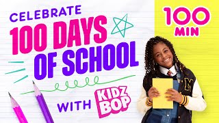 100 Days of School with 100 Minutes of KIDZ BOP [upl. by Einaej785]