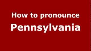 How to Pronounce Pennsylvania  PronounceNamescom [upl. by Marian456]